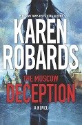Cover-Bild zum Titel 'The Moscow Deception' von 'Karen Robards'