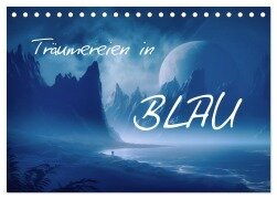 Träumereien in Blau (Tischkalender 2025 DIN A5 quer), CALVENDO Monatskalender - Simone Wunderlich