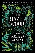 Cover-Bild zum Titel 'The Hazel Wood' von 'Melissa Albert'