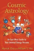 Cover-Bild zum Titel 'Cosmic Astrology' von 'Mantak Chia, William U. Wei'