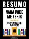 Cover-Bild zum Titel 'Resumo - Nada Pode Me Ferir (Can't Hurt Me) - Baseado No Livro De David Goggins' von 'Bookmate Editorial'