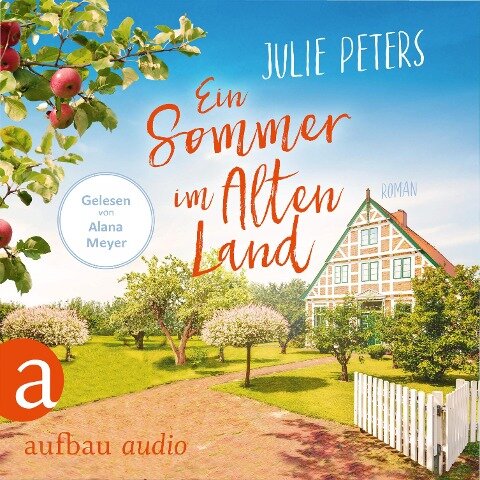 Ein Sommer im Alten Land - Julie Peters