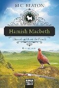 Hamish Macbeth geht auf die Pirsch - M. C. Beaton