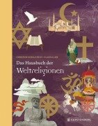 Cover-Bild zum Titel 'Das Hausbuch der Weltreligionen' von 'Christine Schulz-Reiss'