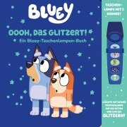 Bluey - Oooh, das glitzert! - Interaktives Taschenlampen-Soundbuch mit 5 Geräuschen und Glitzerseiten - 