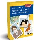 Ressourcenübungen für Kinder und Jugendliche - Melanie Gräßer, Eike Hovermann jun.