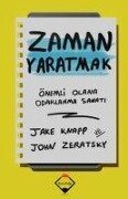 Cover-Bild zum Titel 'Zaman Yaratmak' von 'Jake Knapp, John Zeratsky'