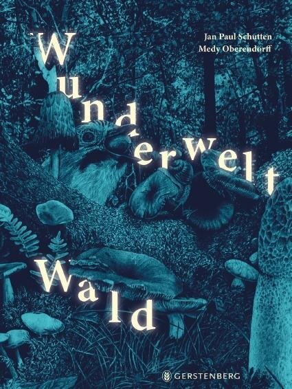 Wunderwelt Wald - Jan Paul Schutten