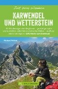 Bruckmann Wanderführer: Zeit zum Wandern Karwendel und Wetterstein - Michael Pröttel