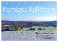 Kerniges Kelkheim - Taunusbilder (Tischkalender 2024 DIN A5 quer), CALVENDO Monatskalender - Hans Rodewald CreativK. de