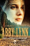 Abby Lynn - Verschollen in der Wildnis - Rainer M. Schröder