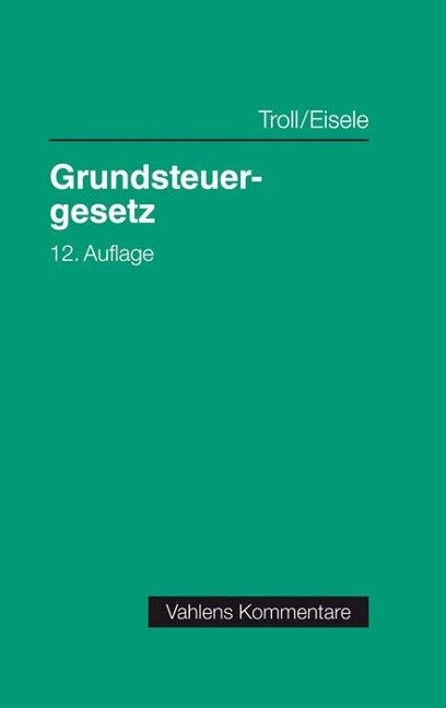 Grundsteuergesetz - Max Troll, Dirk Eisele