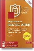 Praxisbuch ISO/IEC 27001 - Michael Brenner, Nils Gentschen Felde, Wolfgang Hommel, Stefan Metzger, Helmut Reiser