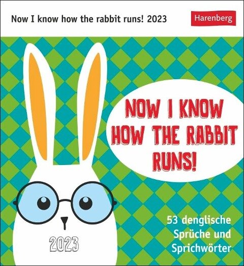 Now I know how the rabbit runs Postkartenkalender 2023 - 