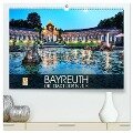 Bayreuth - die Stadt der Musik (hochwertiger Premium Wandkalender 2025 DIN A2 quer), Kunstdruck in Hochglanz - Val Thoermer