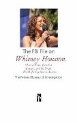 The FBI File on Whitney Houston - The Federal Bureau of Investigation