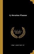 Q. Horatius Flaccus - Horace, August Meineke