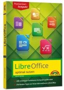 LibreOffice - Praxiswissen - Das Handbuch zur Software für Ein- und Umsteiger - Philip Kiefer