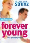 Das Neue Forever Young - Ulrich Strunz