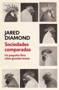 Cover-Bild zum Titel 'Sociedades Comparadas. Un Pequeño Libro Sobre Grandes Temas / Comparing Human Societies' von 'Jared Diamond'