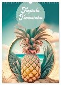 Tropische Träumereien (Wandkalender 2024 DIN A3 hoch), CALVENDO Monatskalender - Liselotte Brunner-Klaus