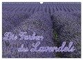 Die Farbe des Lavendels (Wandkalender 2024 DIN A3 quer), CALVENDO Monatskalender - Ralf-Udo Thiele
