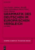 Grammatik des Deutschen im europäischen Vergleich - Lutz Gunkel, Adriano Murelli, Susan Schlotthauer, Bernd Wiese, Gisela Zifonun