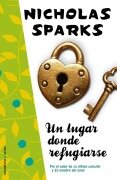 Cover-Bild zum Titel 'Un Lugar Donde Refugiarse = Safe Haven' von 'Nicholas Sparks'