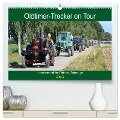 Oldtimer-Trecker on Tour (hochwertiger Premium Wandkalender 2025 DIN A2 quer), Kunstdruck in Hochglanz - Günther Klünder