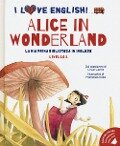 Cover-Bild zum Titel 'Alice in Wonderland dal capolavoro di Lewis Carroll. Livello 2. Ediz. italiana e inglese' von 'Lewis Carroll'