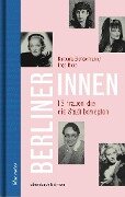 Berlinerinnen - Barbara Sichtermann, Ingo Rose