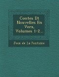 Contes Et Nouvelles En Vers, Volumes 1-2... - 