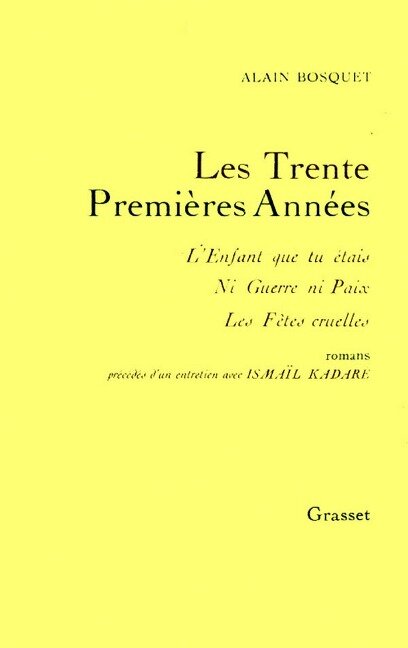 Les trente premières années - Alain Bosquet