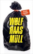 Müll - Wolf Haas
