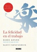 Cover-Bild zum Titel 'La Felicidad En El Trabajo / Joy at Work: Organizing Your Professional Life' von 'Marie Kondo, Scott Sonenshein'