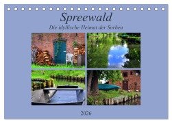 Spreewald - Idyllische Heimat der Sorben (Tischkalender 2026 DIN A5 quer), CALVENDO Monatskalender - Pia Thauwald
