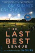 The Last Best League (10th Anniversary Edition) - Jim Collins
