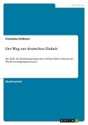 Cover-Bild zum Titel 'Der Weg zur deutschen Einheit' von 'Franziska Eichhorn'