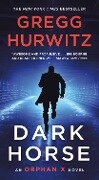 Cover-Bild zum Titel 'Dark Horse' von 'Gregg Hurwitz'