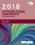 Physician Coding Exam Review 2018 - E-Book - Carol J. Buck