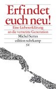 Erfindet euch neu! - Michel Serres