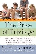 The Price of Privilege - Madeline Levine