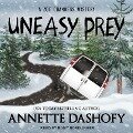Uneasy Prey Lib/E - Annette Dashofy