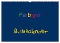 Farbiger Bastelkalender (Wandkalender 2024 DIN A2 quer), CALVENDO Monatskalender - Claudia Burlager