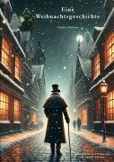 Cover-Bild zum Titel 'Eine Weihnachtsgeschichte' von 'Charles Dickens, Alexander Fischer'
