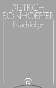 Nachfolge - Dietrich Bonhoeffer