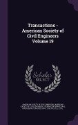 Transactions - American Society of Civil Engineers Volume 19 - 