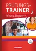 Cover-Bild zum Titel 'Be Partners - Büromanagement: Jahrgangsübergreifend - Prüfungstrainer 2 mit Webcode' von 'Christian Dirksen, Michael Rottmeier, Manfred Scharffe, Michael Klein, Kai Franke'