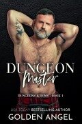 Cover-Bild zum Titel 'Dungeon Master (Dungeons and Doms, #1)' von 'Golden Angel'