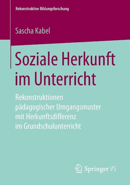 Soziale Herkunft im Unterricht - Sascha Kabel